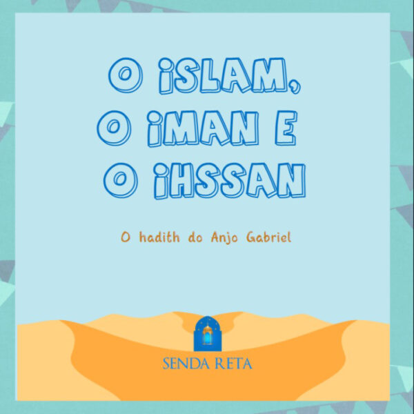 O Islam, o Iman e o Ihssan